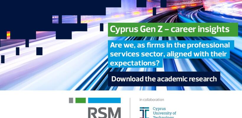 «Cyprus Gen Z – career insights» - Συνεργασία RSM Cyprus και ΤΕΠΑΚ σε Πανεπιστημιακή έρευνα.