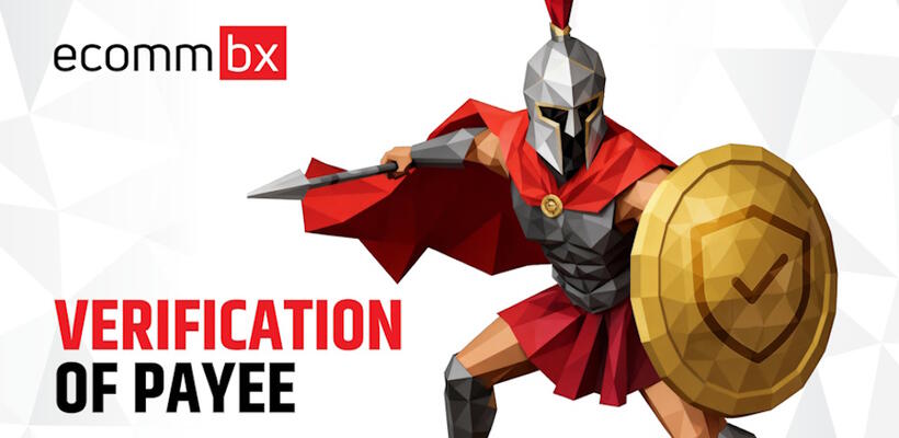 ECOMMBX-Επαλήθευση Δικαιούχου (Verification of Payee - VoP): Το απλό βήμα που κάνει τις πληρωμές ασφαλέστερες σε όλη την Ευρώπη