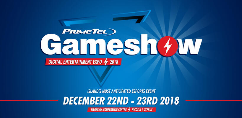 Gameshow Cyprus 2018: Το απόλυτο eSports & gaming event
