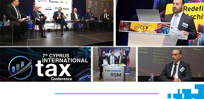 RSM Cyprus – Υπερήφανος υποστηρικτής του 7ου Cyprus International Tax Conference