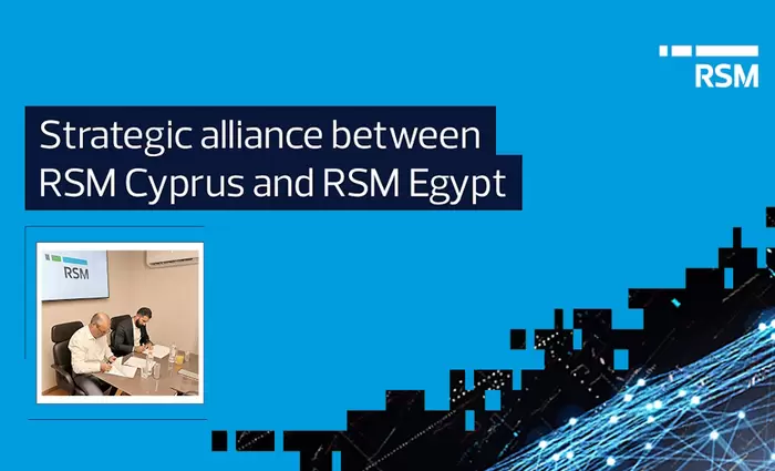 Στρατηγική συνεργασία μεταξύ της RSM Cyprus και της RSM Egypt